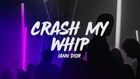 iann dior crash my whip|iann dior – crash my whip Lyrics .